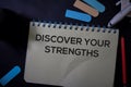 Discover Your Strengths write on a book isolated on Office Desk Royalty Free Stock Photo