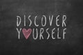 Discover yourself text hand-written on black chalkboard Royalty Free Stock Photo