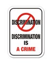 Discrimination is a crime sign Royalty Free Stock Photo