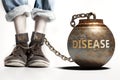 Disease can be a big weight and a burden with negative influence - Disease role and impact symbolized by a heavy prisoner`s weigh