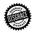 Disgrace rubber stamp