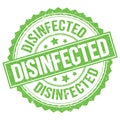 DISINFECTED text on green round stamp sign