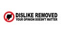 dislike sign with slogan concept of cancellation of dislikes in social media and