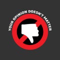 dislike sign with slogan concept of cancellation of dislikes in social media and