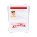 Dismissal document, dismissed stamp. Getting fired. Vector stock illustration. Royalty Free Stock Photo