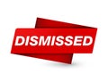 Dismissed premium red tag sign