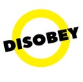Disobey stamp on white Royalty Free Stock Photo