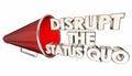 Disrupt Status Quo Change Innovate Bullhorn Royalty Free Stock Photo