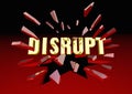 Disrupt Word Breaking Glass Change Innovation