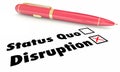 Disruption Vs Status Quo Check Mark Boxes Pen