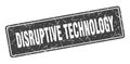 disruptive technology sign. disruptive technology grunge stamp. Royalty Free Stock Photo