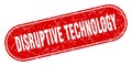 disruptive technology sign. disruptive technology grunge stamp. Royalty Free Stock Photo