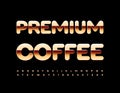 Vector modern Sign Premium Coffee. Stylish Golden Font. Luxury Alphabet Letters and Numbers set Royalty Free Stock Photo
