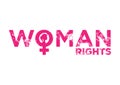 Distress font with woman rights. Concept of feminism or female movement