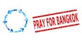 Distress Pray for Bangkok Seal and Rotate Ccw Mosaic of Rounded Dots Royalty Free Stock Photo