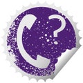 distressed circular peeling sticker symbol of a telephone receiver with question mark Royalty Free Stock Photo