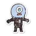 distressed sticker of a cartoon cyclops alien spaceman