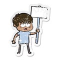 distressed sticker of a cartoon exhausted boy with placard