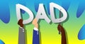 Diverse hands holding the word Dad. Vector illustration Royalty Free Stock Photo