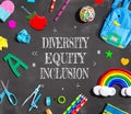 Diversity, Equity and Inclusion theme with school supplies on a chalkboard