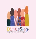 Diversity together we are stronger and hands up vector design