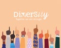 Diversity together we are stronger and number one sign with hands up vector design