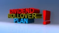 Dividend rollover plan on blue