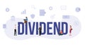 Dividend stock profit concept with big word or text and team people with modern flat style