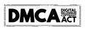 DMCA - Digital Millennium Copyright Act acronym, technology concept background