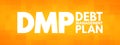DMP - Debt Management Plan acronym