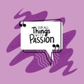 Do all things with passion quote vector design