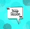 Do all things with passion quote vector design