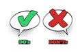 Do and Dont comic sign. Ok check mark, No dialogue cloud box and red cross comics signs vector illustration