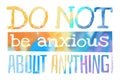 Do not be anxious about anything Philippians 4:6 - Poster with Bible text quotation