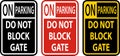 Do Not Block Gate Sign, No Parking Sign Royalty Free Stock Photo