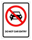 Do Not Car Entry Symbol Sign, Vector Illustration, Isolate On White Background Label .EPS10 Royalty Free Stock Photo