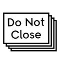 DO NOT CLOSE stamp on white background