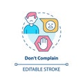 Do not complain concept icon