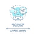Do not cross speed limits turquoise concept icon