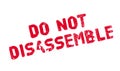 Do Not Disassemble rubber stamp