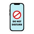 Do not disturb - smartphone is set to muted and quiet mode with no notification.