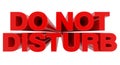 DO NOT DISTURB word on white background 3d rendering Royalty Free Stock Photo