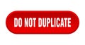 do not duplicate button Royalty Free Stock Photo