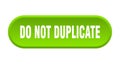 do not duplicate button Royalty Free Stock Photo
