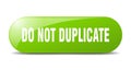 do not duplicate button. do not duplicate sign. key. push button. Royalty Free Stock Photo