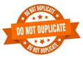 do not duplicate round ribbon isolated label. do not duplicate sign. Royalty Free Stock Photo