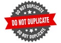 do not duplicate sign. do not duplicate circular band label. do not duplicate sticker Royalty Free Stock Photo