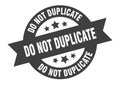 do not duplicate sign. do not duplicate round ribbon sticker. do not duplicate Royalty Free Stock Photo