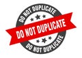 do not duplicate sign. do not duplicate round ribbon sticker. do not duplicate Royalty Free Stock Photo