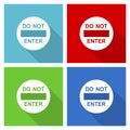 Do not enter, access, entry icon set, flat design vector illustration in eps 10 for webdesign and mobile applications in four